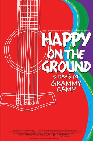 Happy on the Ground: 8 Days at Grammy Camp's poster