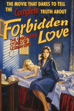 Forbidden Love: The Unashamed Stories of Lesbian Lives's poster