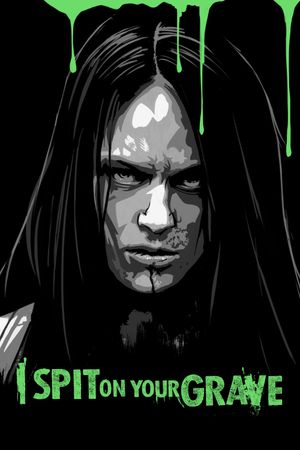 I Spit on Your Grave's poster