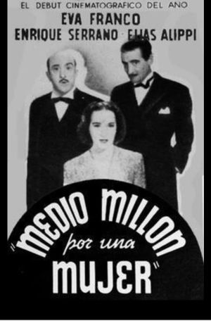 Medio millón por una mujer's poster