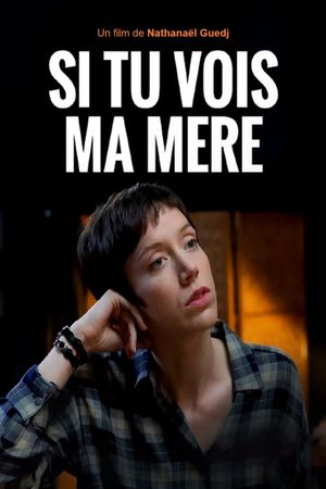 Si tu vois ma mère's poster