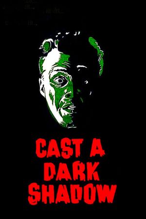 Cast a Dark Shadow's poster