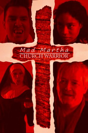 Mad Martha: Church Warrior's poster