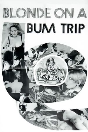 Blonde on a Bum Trip's poster