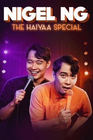 Nigel Ng: The HAIYAA Special's poster