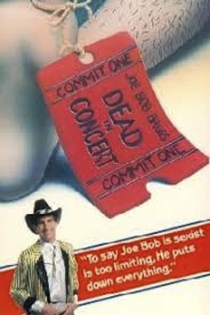 Joe Bob Briggs: Dead In Concert's poster