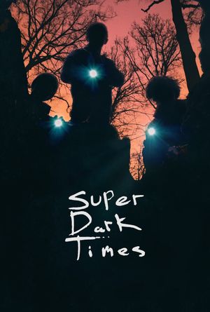 Super Dark Times's poster