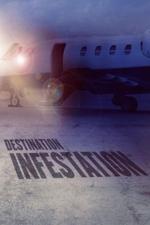 Destination: Infestation's poster