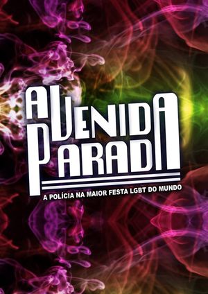 Avenida Parada - A Polícia na Maior Festa Gay do Mundo's poster