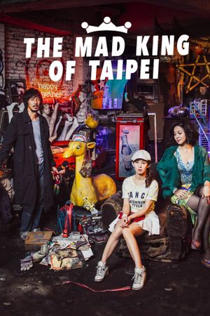 The Mad King of Taipei's poster