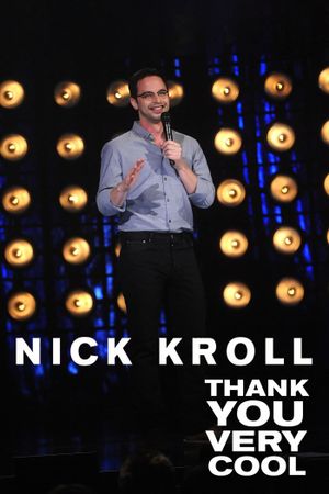 Nick Kroll: Thank You Very Cool's poster