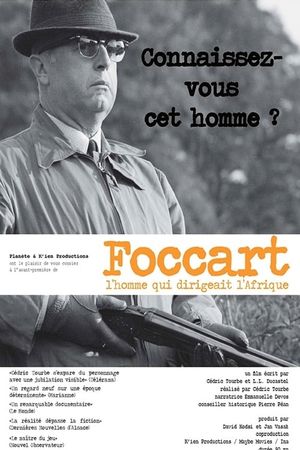 Foccart, l'homme qui dirigeait l'Afrique's poster