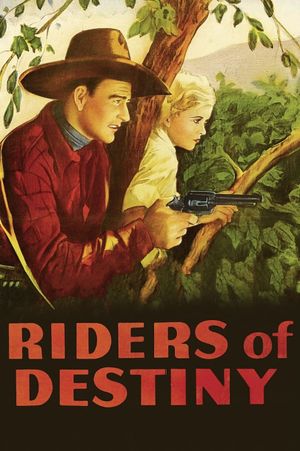 Riders of Destiny's poster