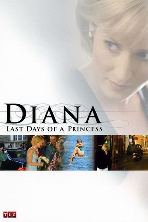 Diana: Last Days of a Princess's poster