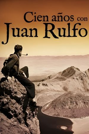 Cien años con Juan Rulfo's poster