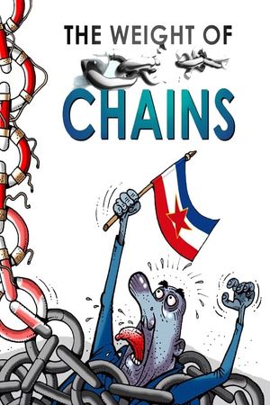 The Weight of Chains's poster
