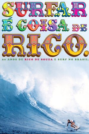 Surfar é Coisa de Rico's poster