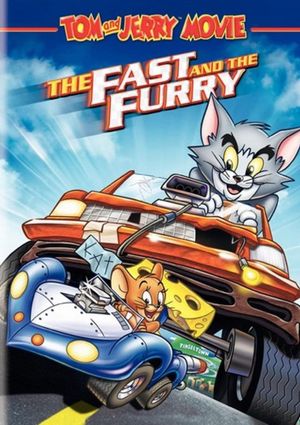 Tom and Jerry: The Fast and the Furry's poster