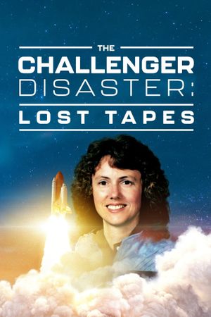 The Challenger Disaster: Lost Tapes's poster