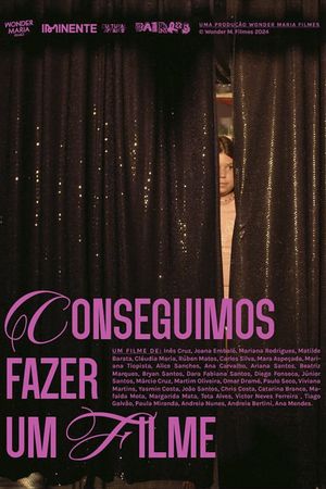 Conseguimos Fazer Um Filme's poster