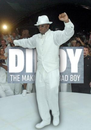 Diddy: The Making of a Bad Boy's poster