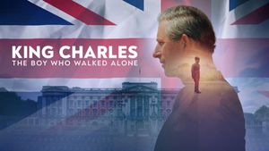 King Charles: The Boy Who Walked Alone's poster
