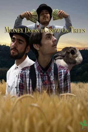 Money Doesn't Grow on Trees's poster