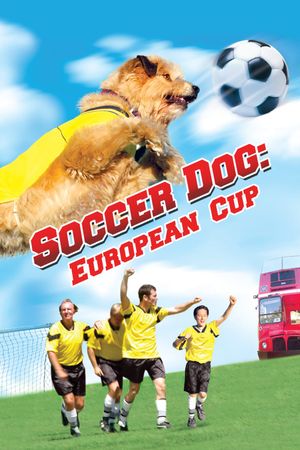 Soccer Dog: European Cup's poster