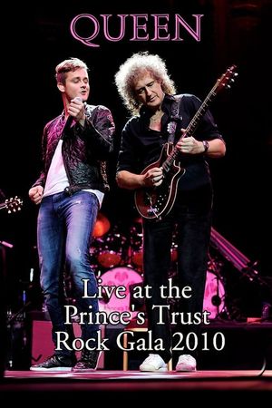 Queen: Live at the Prince's Trust Rock Gala 2010's poster