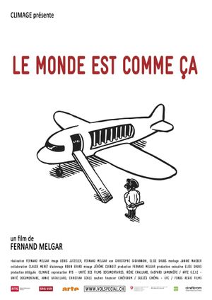 Le monde est comme ça's poster