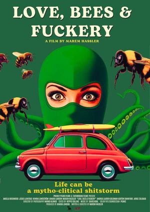 Love, Bees and Fuckery's poster