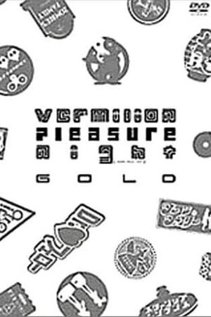 Vermilion Pleasure Night GOLD's poster