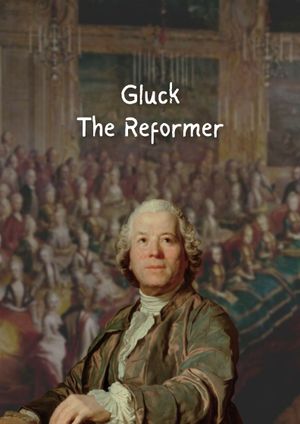 Gluck the Reformer's poster