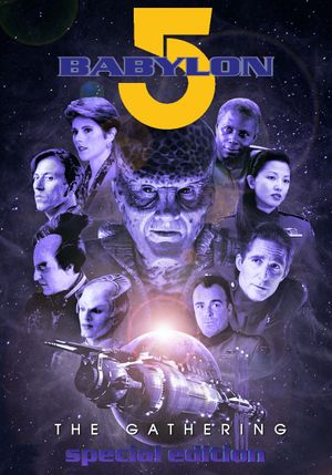 Babylon 5: The Gathering's poster
