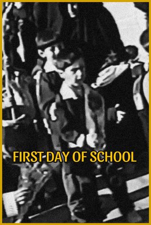 First Day of School's poster