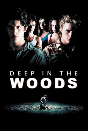 Deep in the Woods's poster