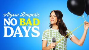 Alyssa Limperis: No Bad Days's poster