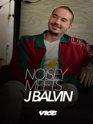 Noisey meets J Balvin's poster