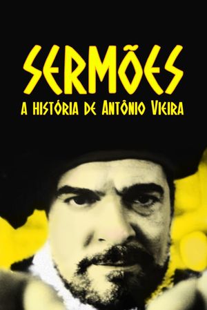 Sermões - A História de Antônio Vieira's poster