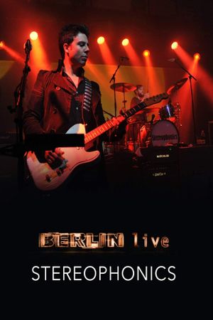 Stereophonics: Berlin Live's poster image