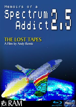 Memoirs of a Spectrum Addict 2.5: The Lost Tapes's poster