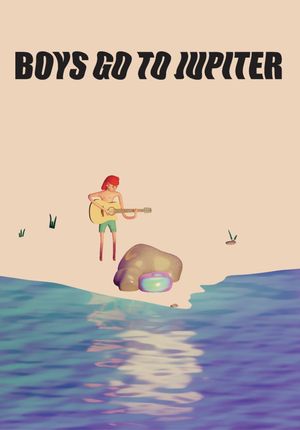 Boys Go to Jupiter's poster