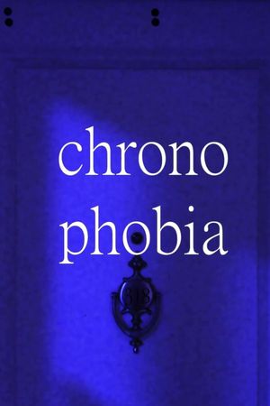 chronophobia's poster