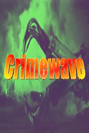 Crimewave's poster