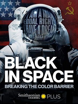 Black in Space: Breaking the Color Barrier's poster