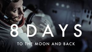 8 Days: To the Moon and Back's poster