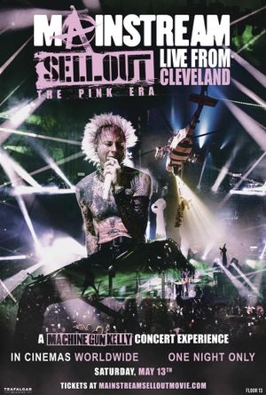 Machine Gun Kelly: Mainstream Sellout Live from Cleveland - The Pink Era's poster
