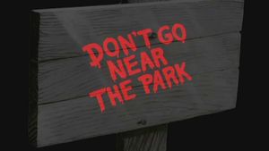 Don't Go Near the Park's poster