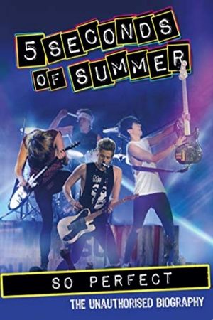 5 Seconds of Summer: So Perfect's poster