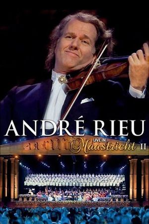 André Rieu - Live In Maastricht II's poster